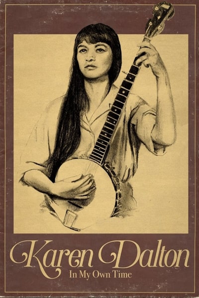 Karen Dalton: In My Own Time (In My Own Time: A Portrait of Karen Dalton)
