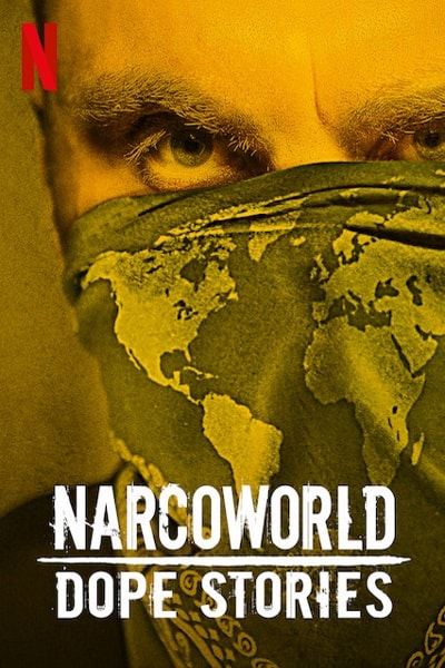 Narcoworld: Dope Stories - Season 1