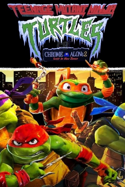 Teenage Mutant Ninja Turtles: Chrome Alone 2 - Lost in New Jersey