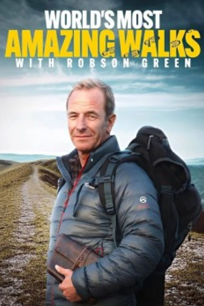 Robson Green: Worlds Most Amazing Walks - Season 1