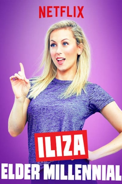 Iliza: Elder Millennial