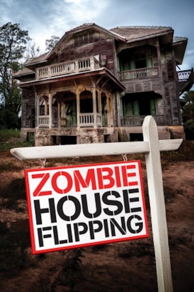 Zombie House Flipping - Season 1