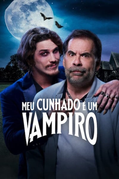 A Vampire in the Family (Meu cunhado e um vampiro)