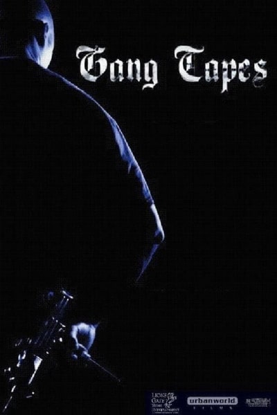Gang Tapes (2001)