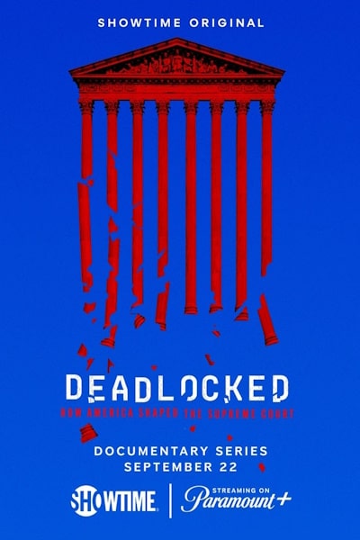 Deadlocked: How America Shaped the Supreme Court - Season 1