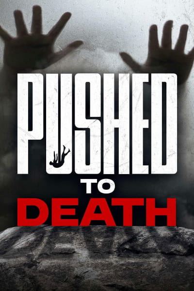 Pushed to Death (Fatal Fall Murder or Accident) - Season 1