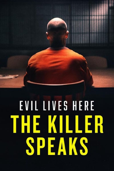Evil Lives Here: The Killer Speaks - Season 1