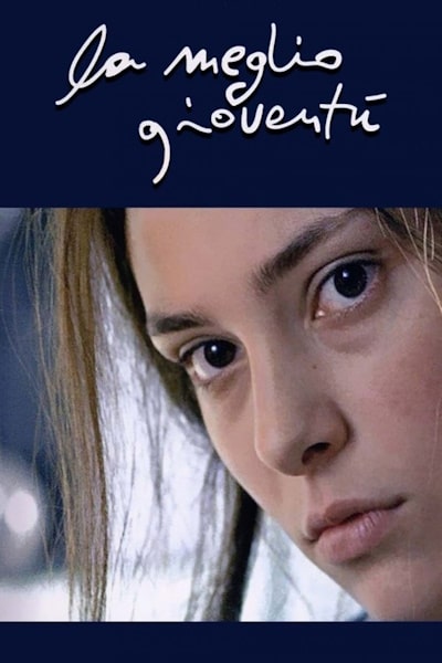 The Best of Youth (La meglio gioventu)