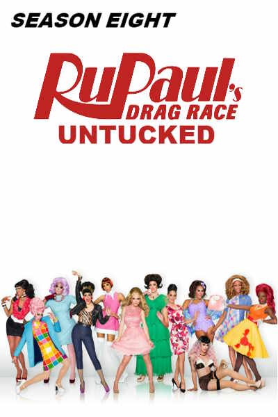 RuPauls Drag Race: Untucked - Season 8