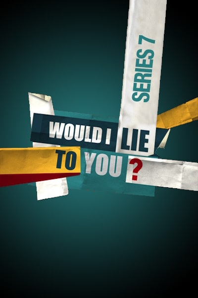 Would I Lie to You? - Season 7
