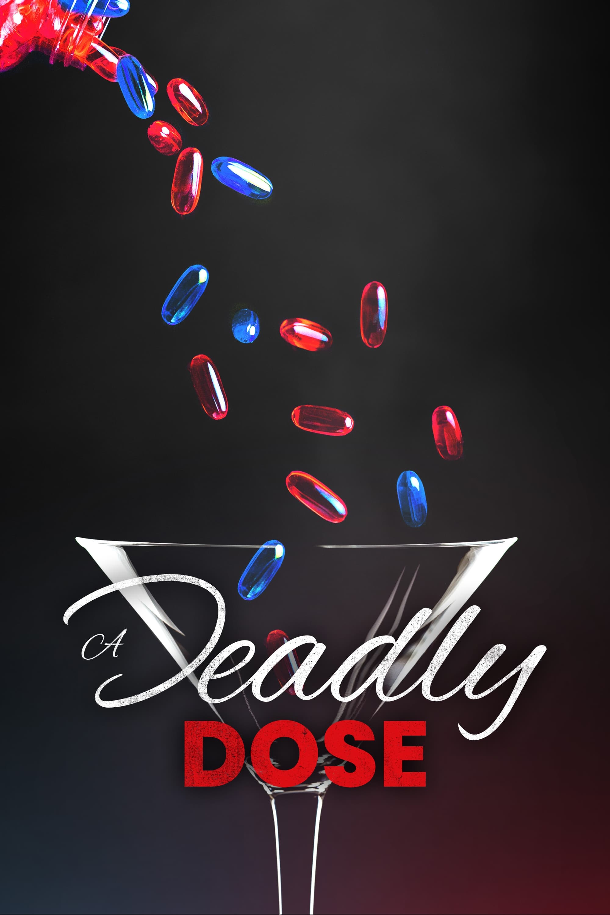 A Deadly Dose - Season 1
