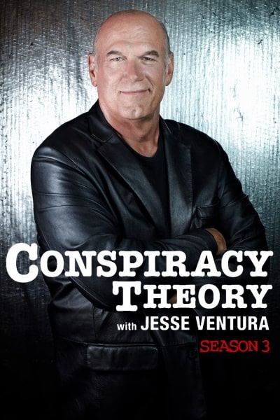 Conspiracy Theory with Jesse Ventura - Season 3