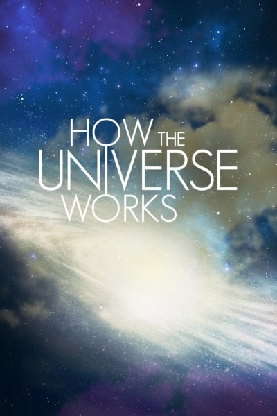 How the Universe Works - Season 7