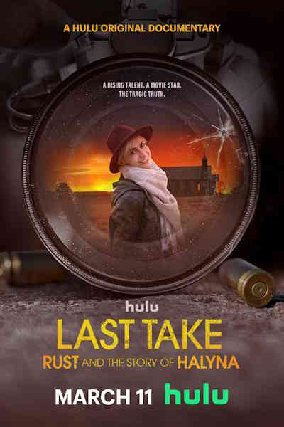 Last Take Rust and the Story of Halyna