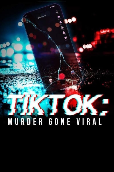 TikTok: Murder Gone Viral - Season 1