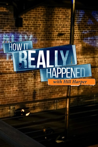 How It Really Happened with Hill Harper - Season 5