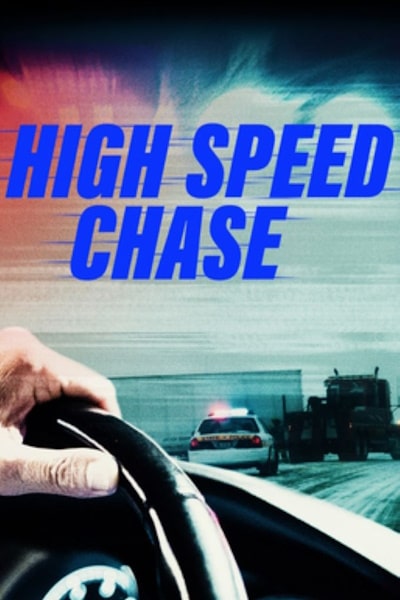 High Speed Chase - Season 1
