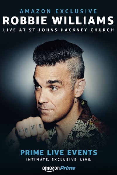 Robbie Williams Live at St. John's Hackney