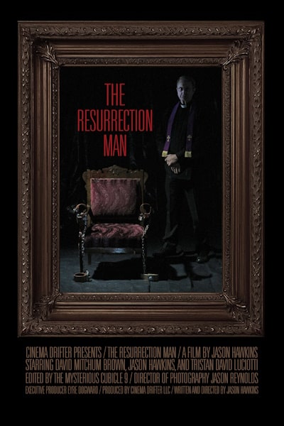 The Resurrection Man (The Exorcism Tapes)