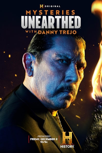 Mysteries Unearthed with Danny Trejo - Season 1