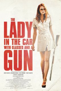 The Lady in the Car with Glasses and the Gun