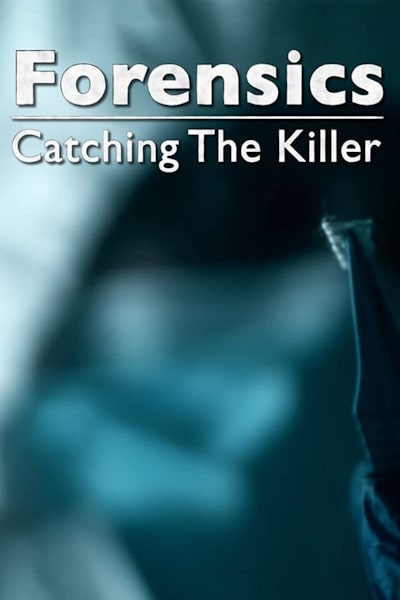 Forensics: Catching the Killer - Season 1