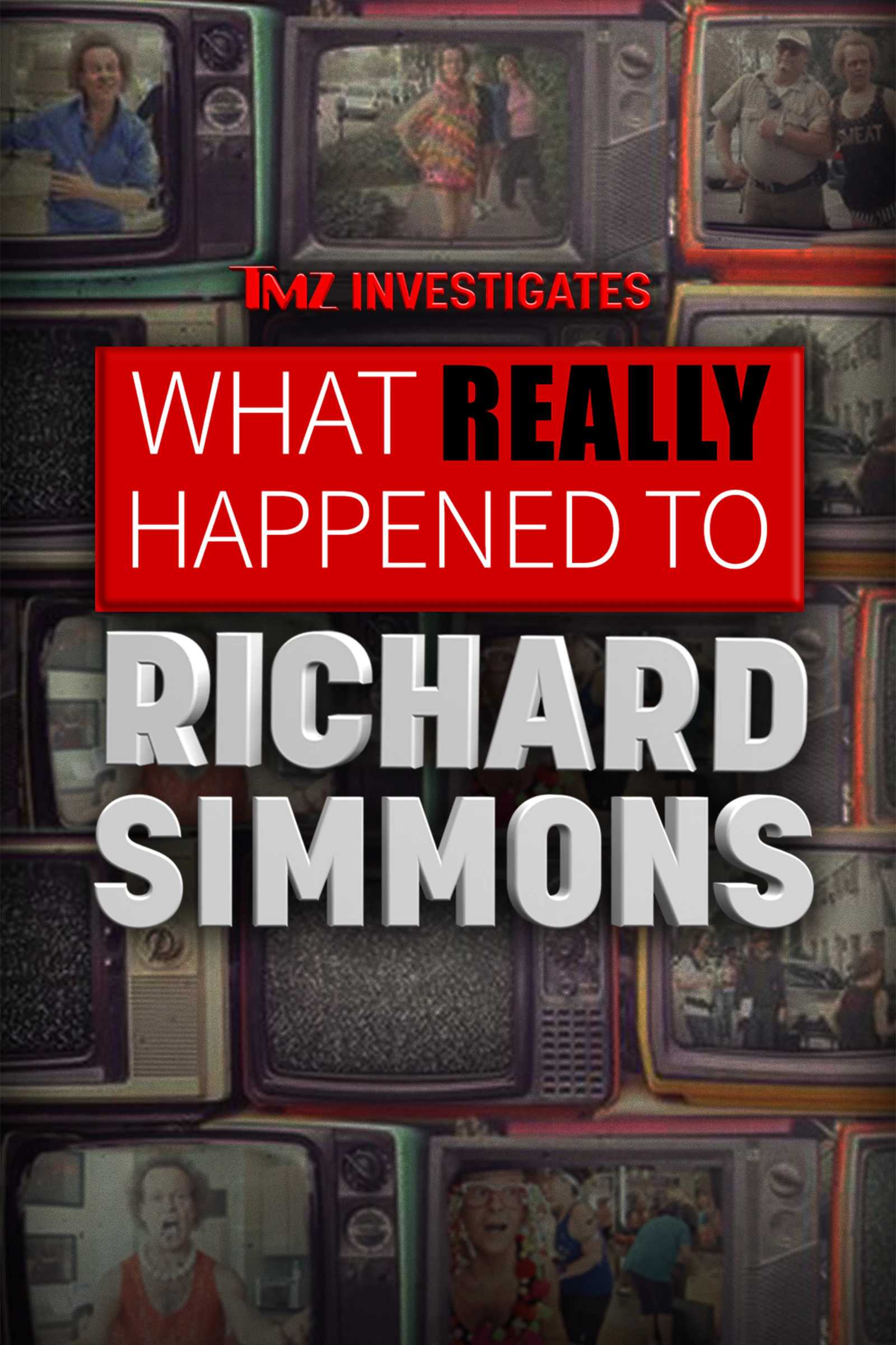 TMZ Investigates: What Really Happened to Richard Simmons - Season 1
