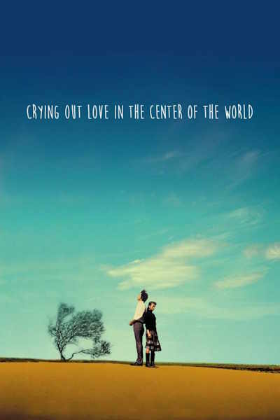 Crying Out Love in the Center of the World (Sekai no chushin de, ai o sakebu)