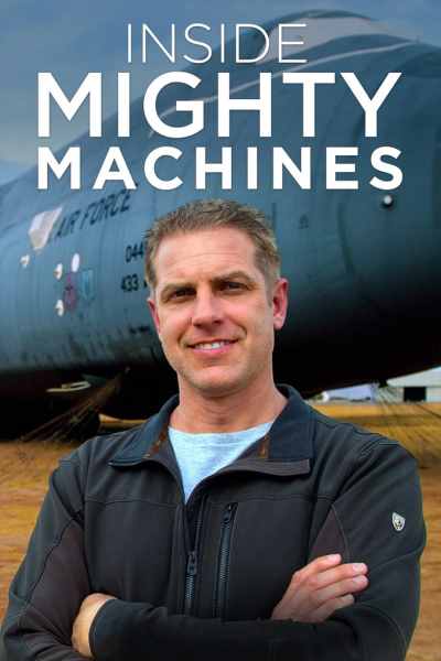 Inside Mighty Machines - Season 1