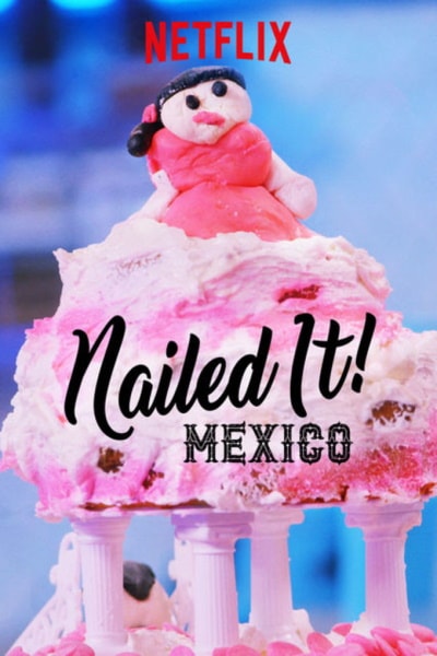 Nailed It! Mexico - Season 2