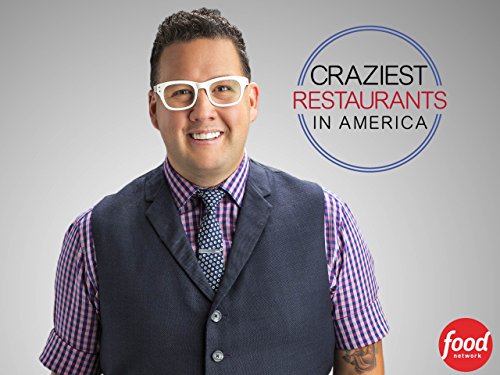 Craziest Restaurants in America - Season 1