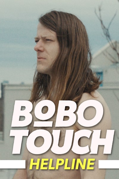 Bobo Touch Helpline - Bushwick Tarzan