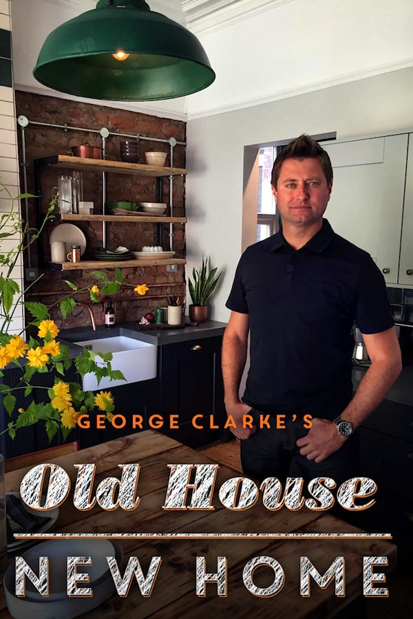 George Clarkes Old House, New Home - Season 6