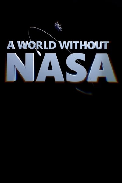 A World Without NASA - Season 1