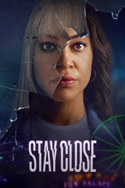 Stay Close - Season 1