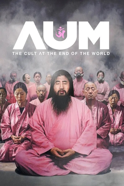 AUM The Cult at the End of the World