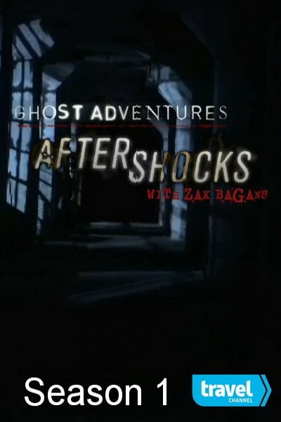 Ghost Adventures: Aftershocks - Season 1