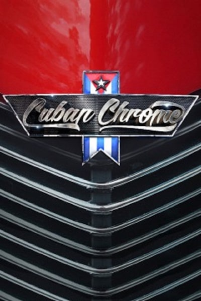 Cuban Chrome - Season 1
