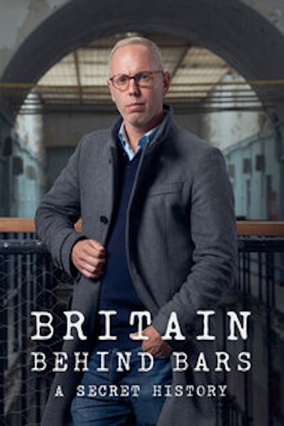 Britain Behind Bars: A Secret History - Season 1