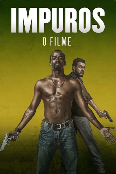 Impuros O Filme