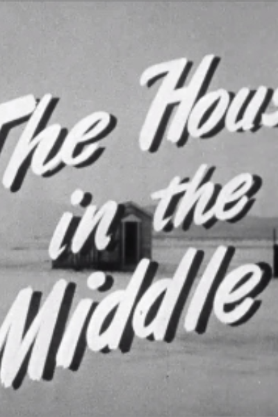 The House in the Middle