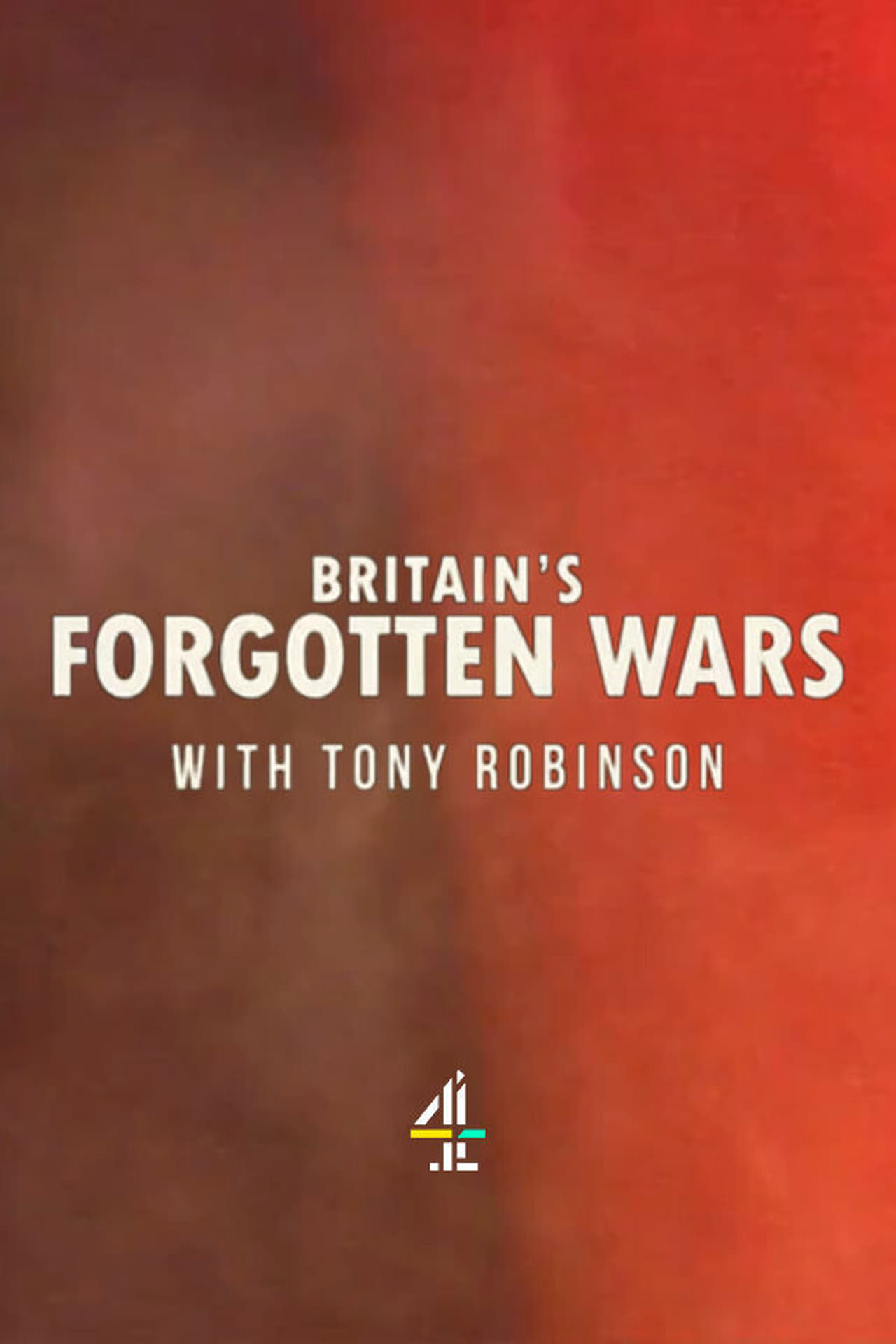 Britains Forgotten Wars with Tony Robinson - Season 1