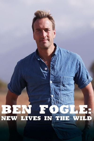 Ben Fogle: New Lives in the Wild - Season 9