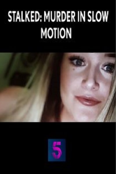 Stalked Murder in Slow Motion - Season 1