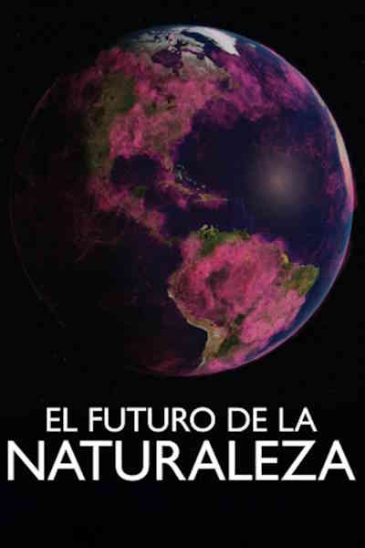 The Future of Nature - Season 1