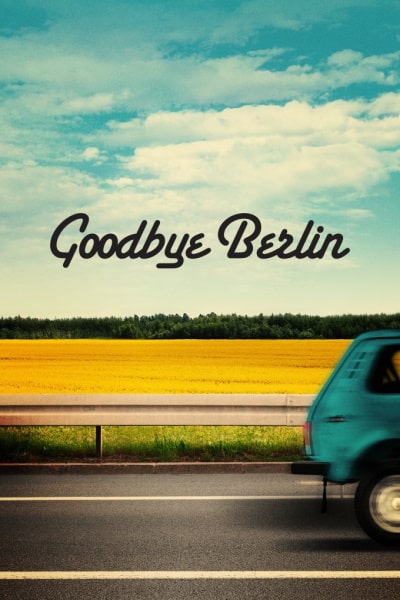 Goodbye Berlin (Tschick)