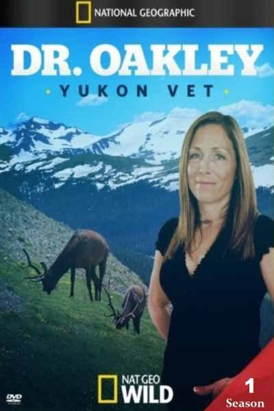 Dr. Oakley Yukon Vet - Season 1