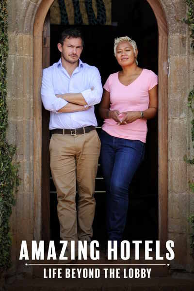 Amazing Hotels: Life Beyond the Lobby - Season 3