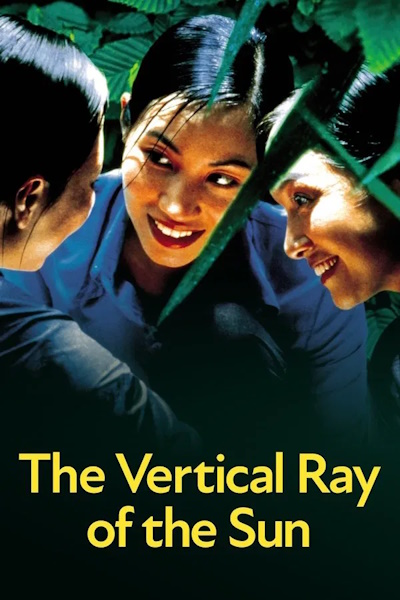 The Vertical Ray of the Sun (Mua he chieu thang dung)