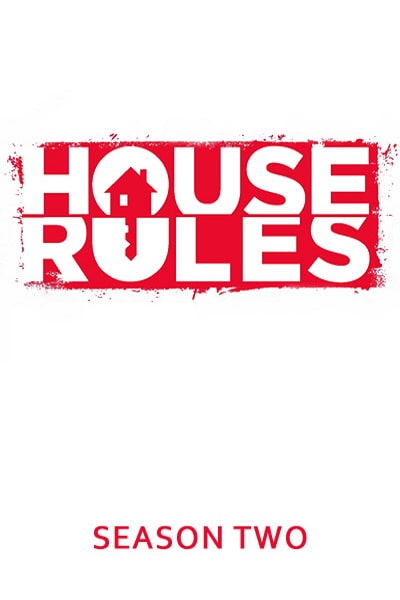House Rules - Season 2 (AU)